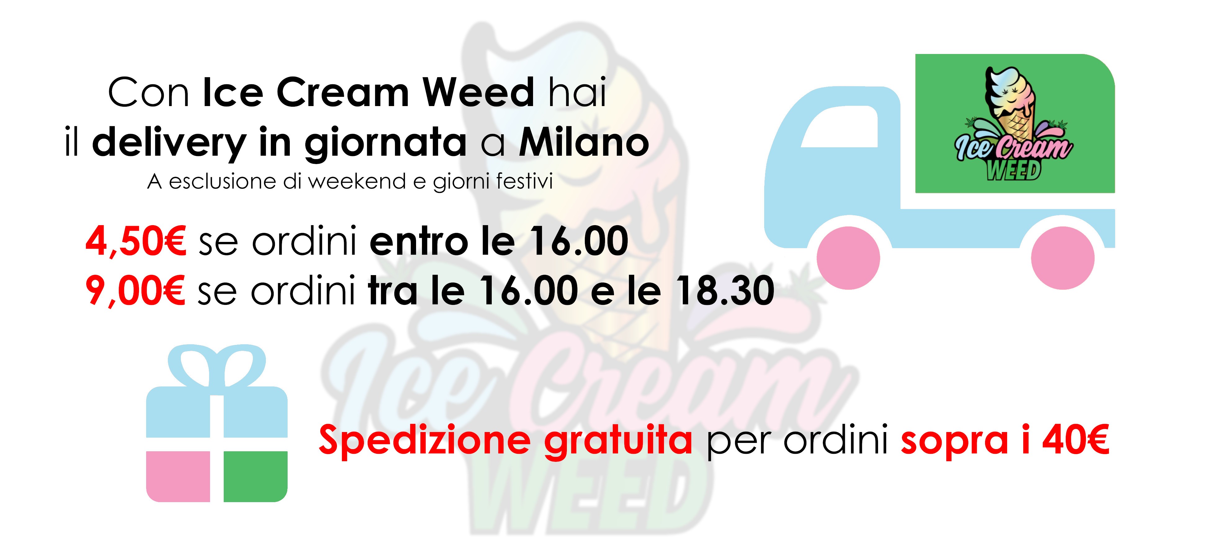 Con Ice Cream Weed hai il delivery  in giornata a Milano